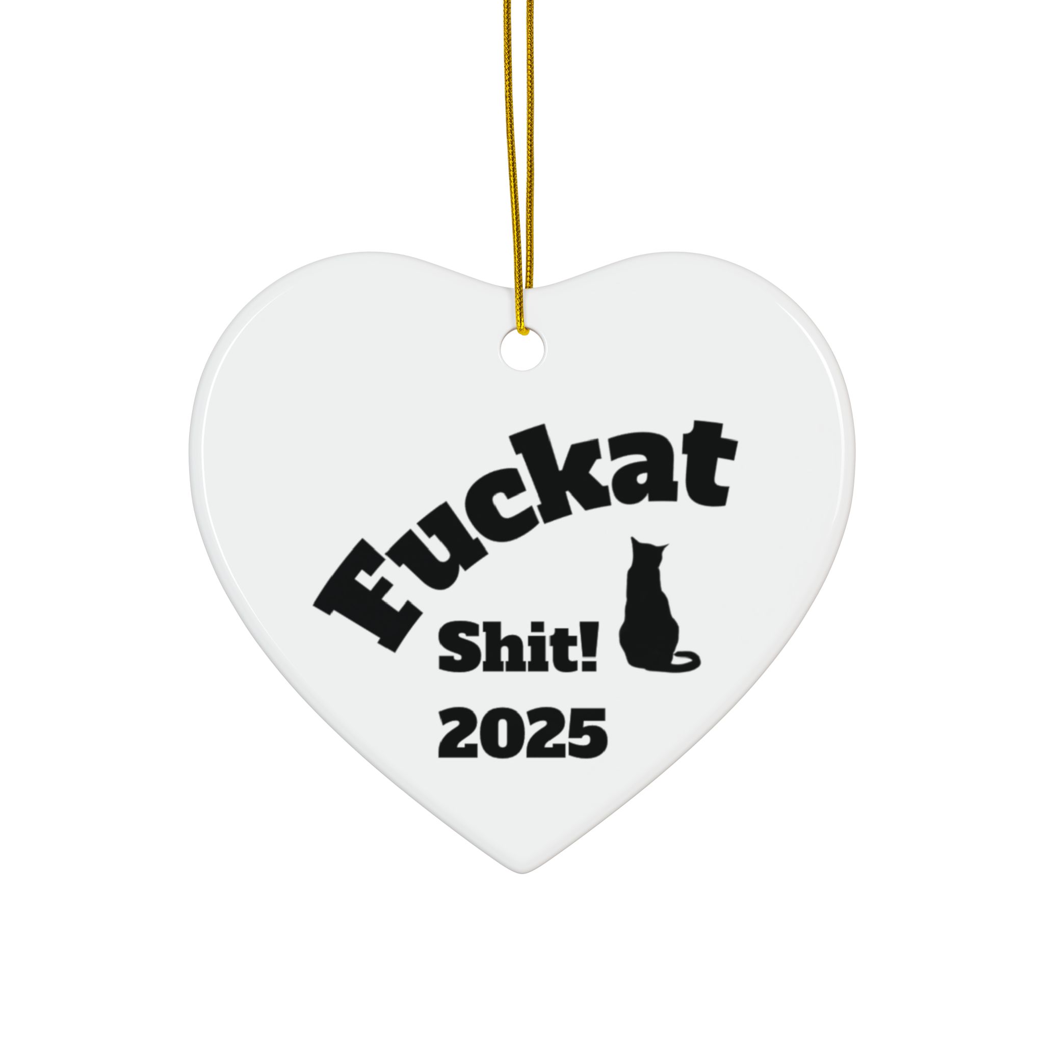 Fuckat Shit! Ornament - White - Image 4