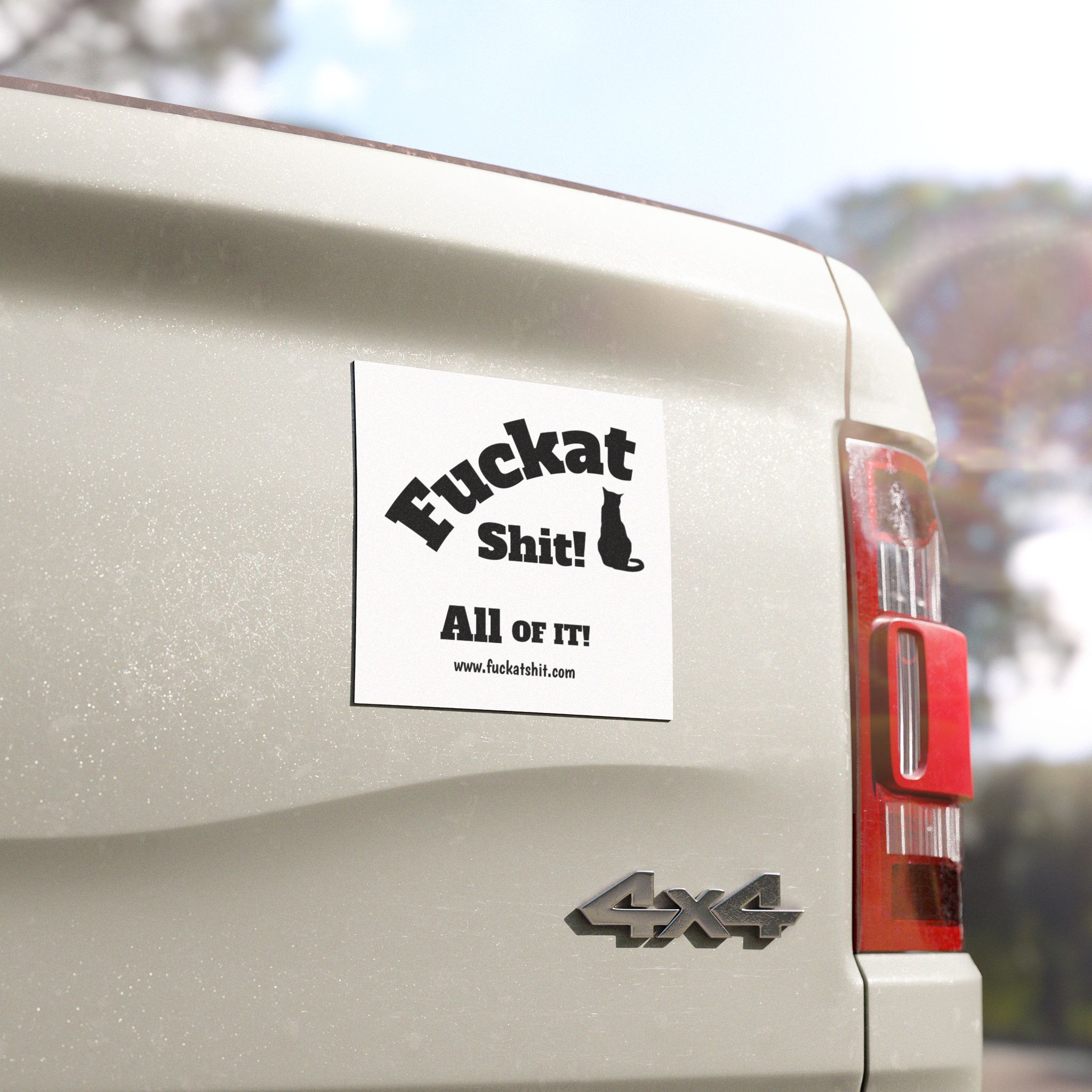 Fuckat Shit! Magnet (with cat) | Magnets For your Car, Truck, Fridge or wherever you can stick it! - Image 4