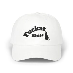 Fuckat Shit! (with cat) White Cap | Classic Dad Cap