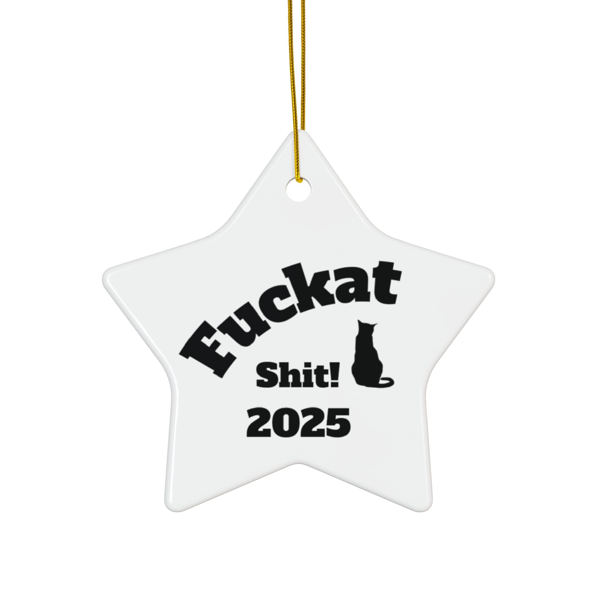 Fuckat Shit! Ornament - White - Image 7