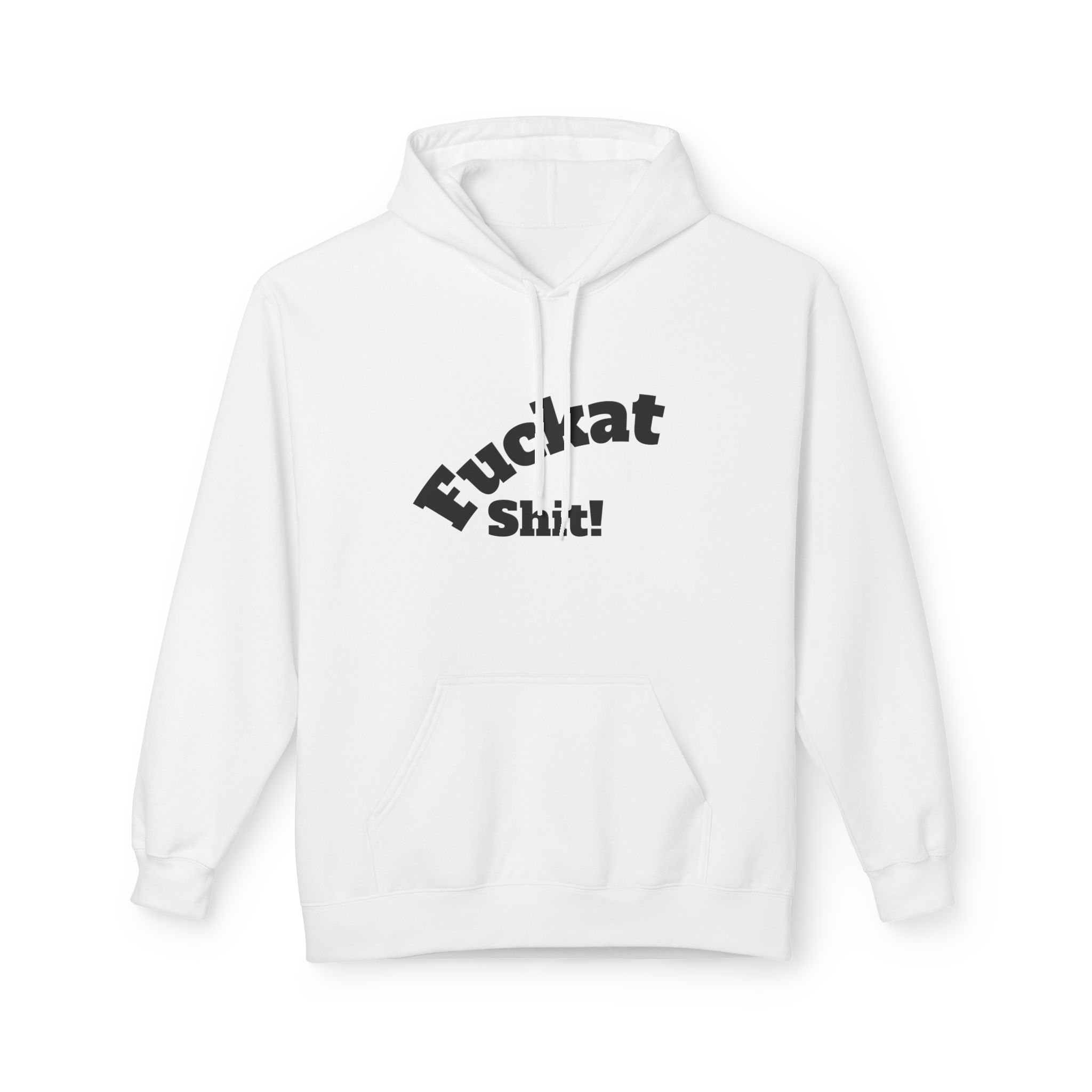Fuckat Shit! Hoodie Perfect Christmas Gift - Image 3