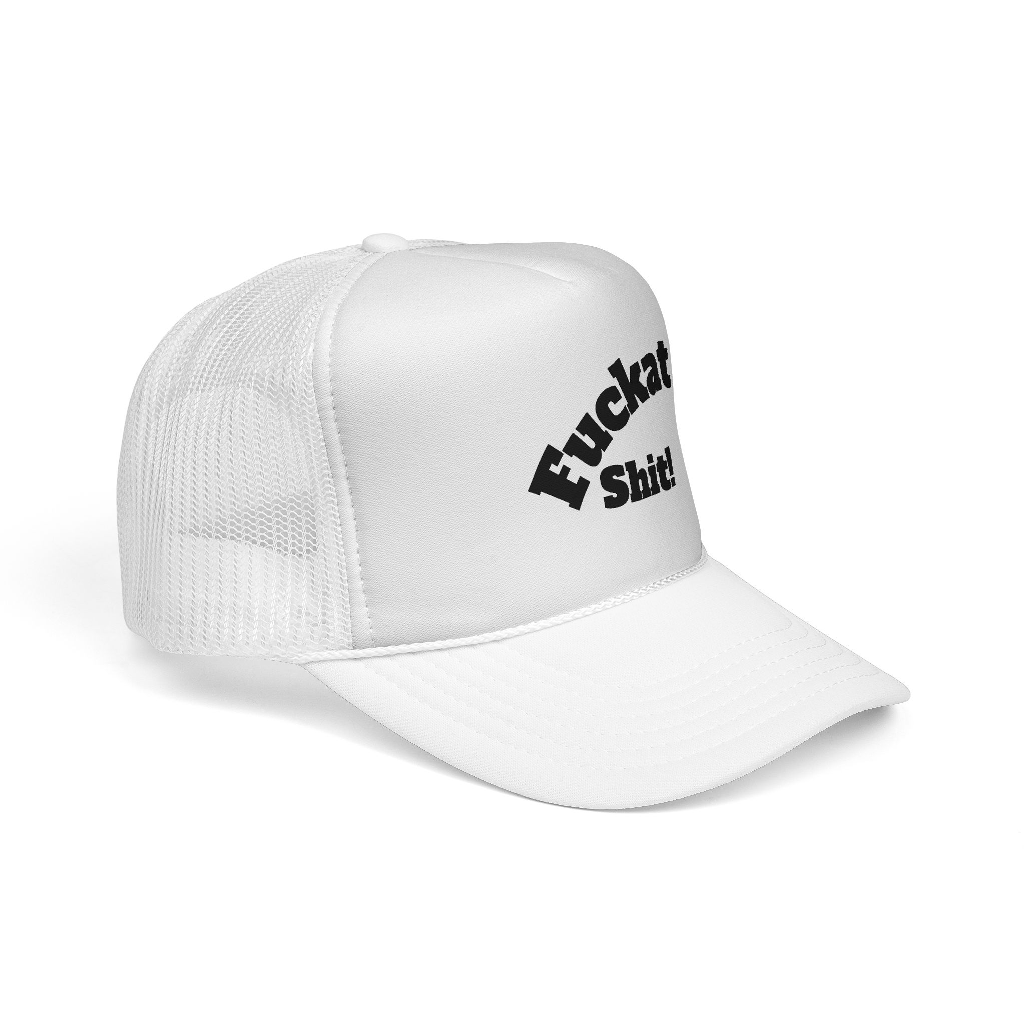 Fuckat Shit! Trucker Cap | Mesh Snapback Hat - Image 5