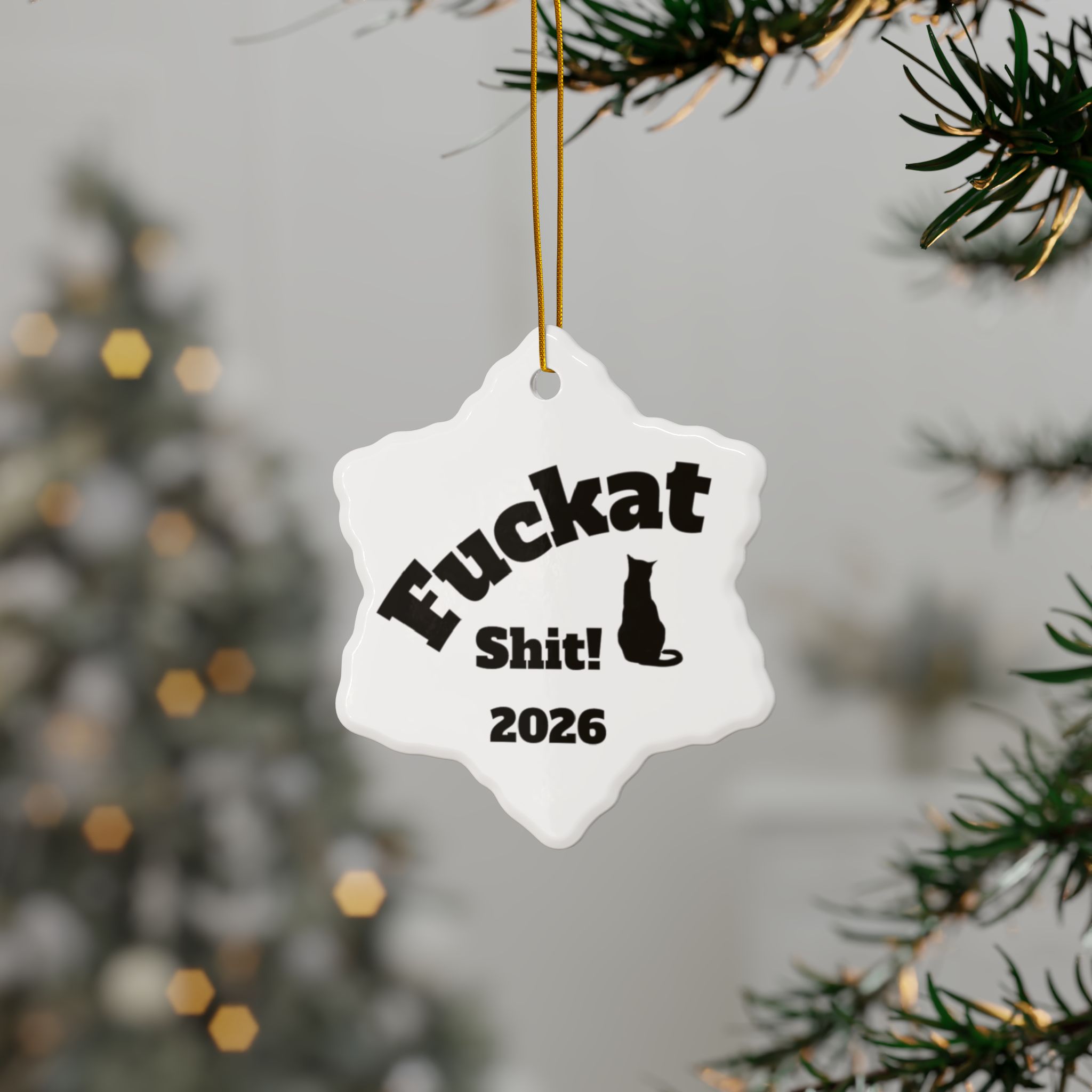 Fuckat Shit! Ornament - White - Image 12