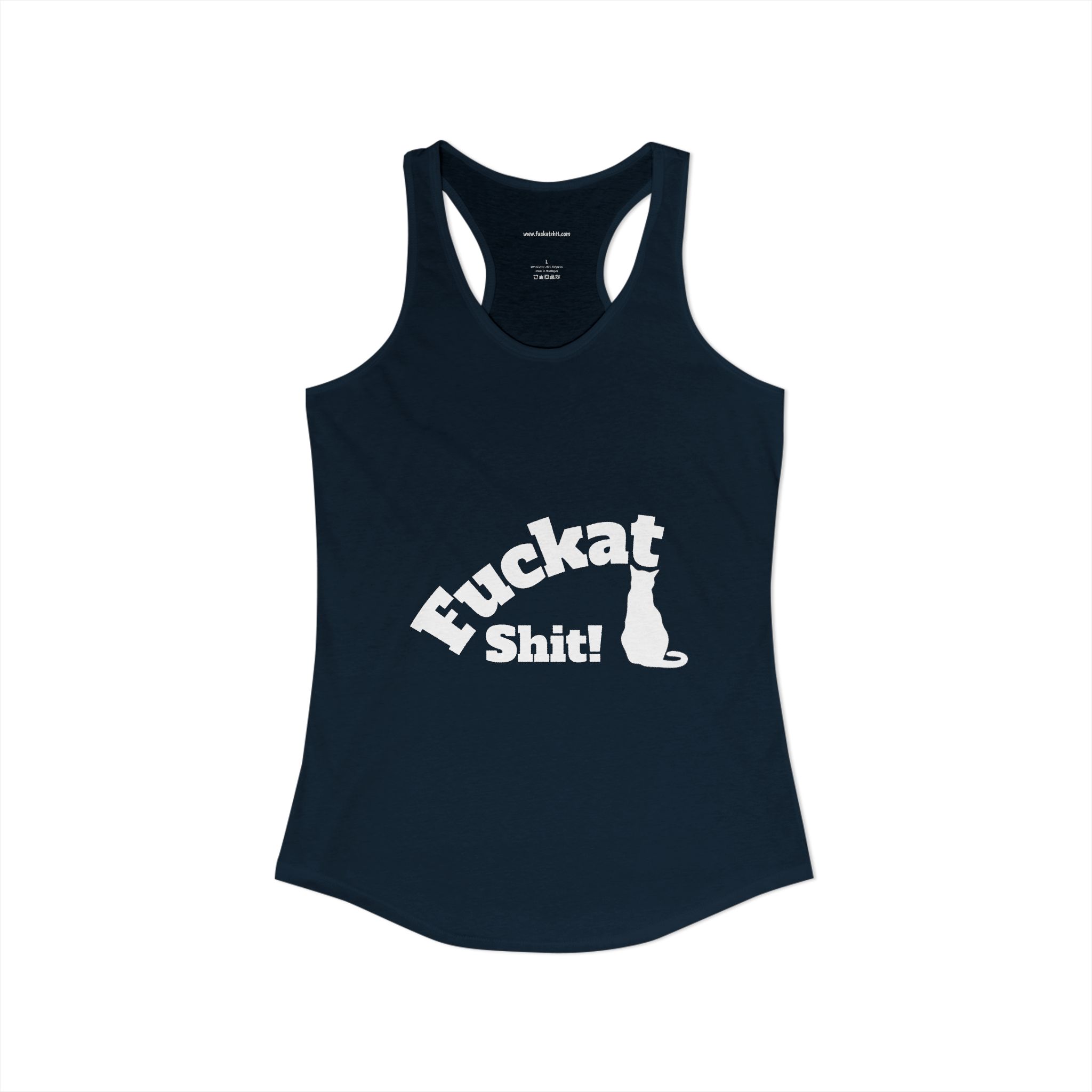 Fuckat Shit! Women's Ideal Racerback Tank