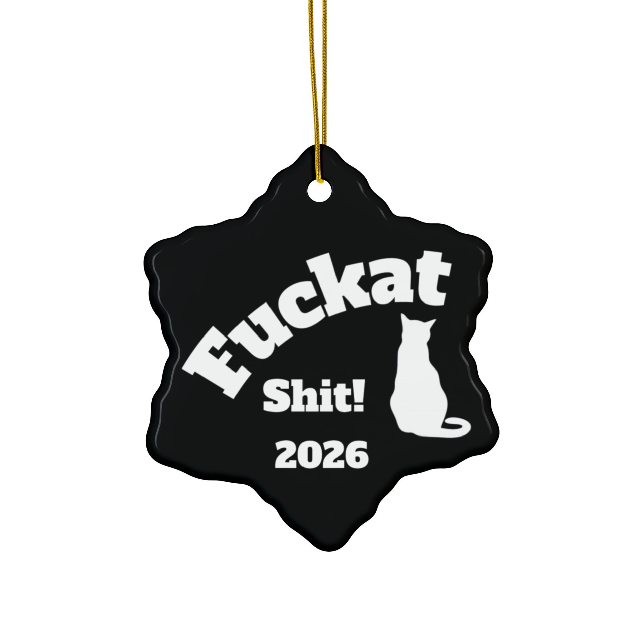 Fuckat Shit! Ornaments - Black -2-Side, (1pc, 3pcs, 5pcs, 10pcs) - Image 25