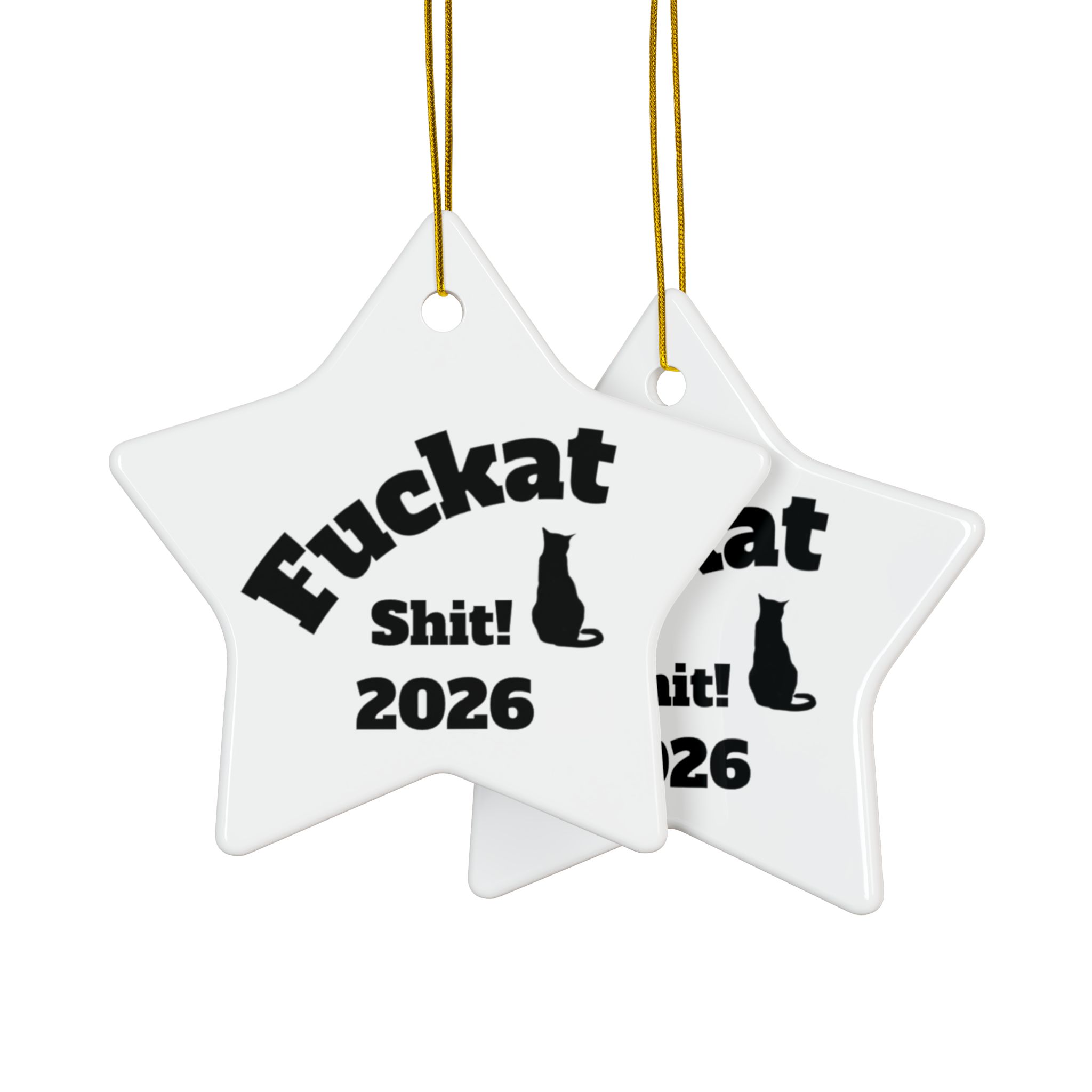 Fuckat Shit! Ornament - White - Image 38