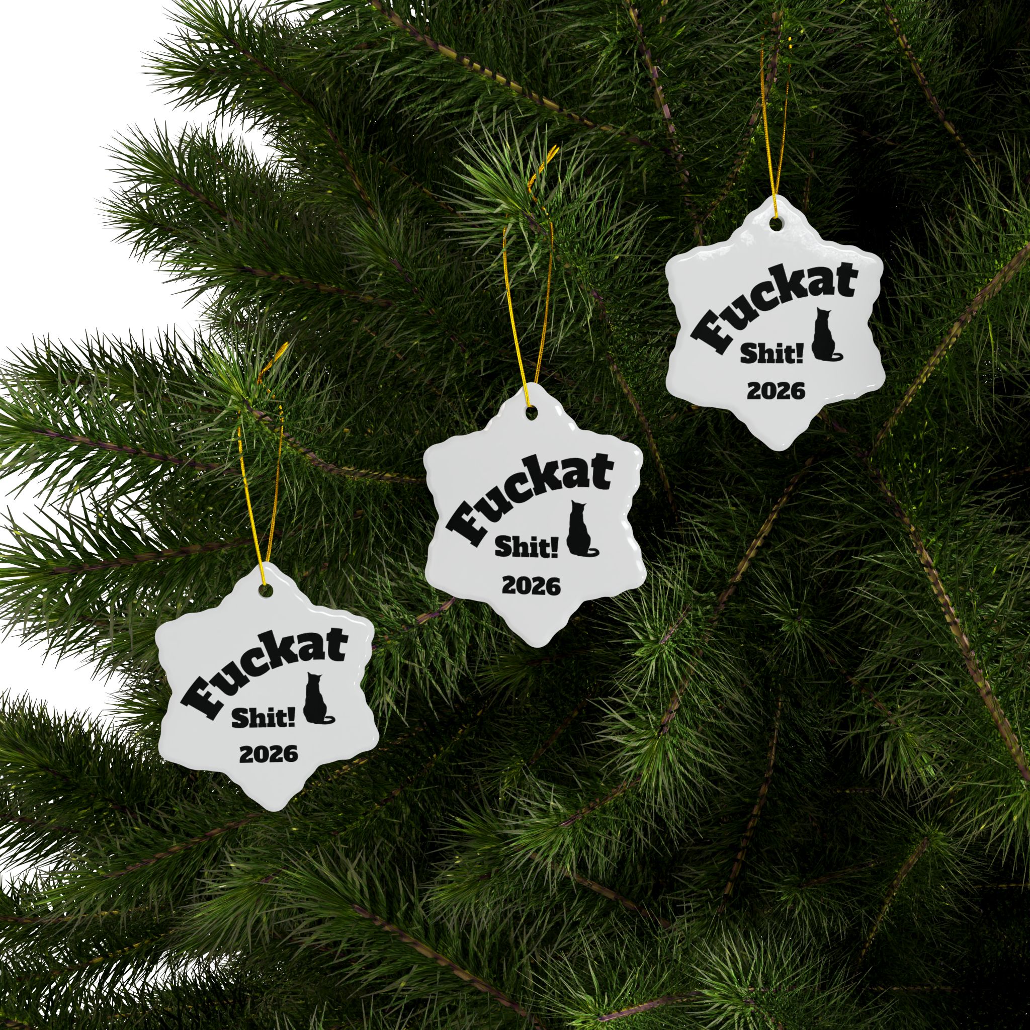 Fuckat Shit! Ornament - White - Image 28