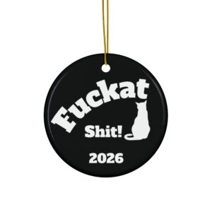 Fuckat Shit! Ornaments - Black -2-Side, (1pc, 3pcs, 5pcs, 10pcs)