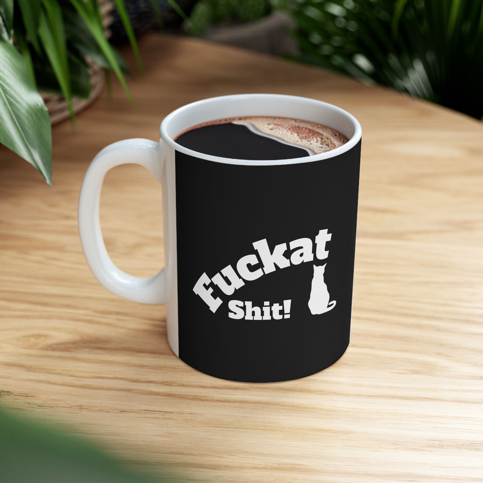 Fuckat Shit! ceramic coffee mug in Black and White. Warm-up with a nice cuppa "Fuckat Shit!"