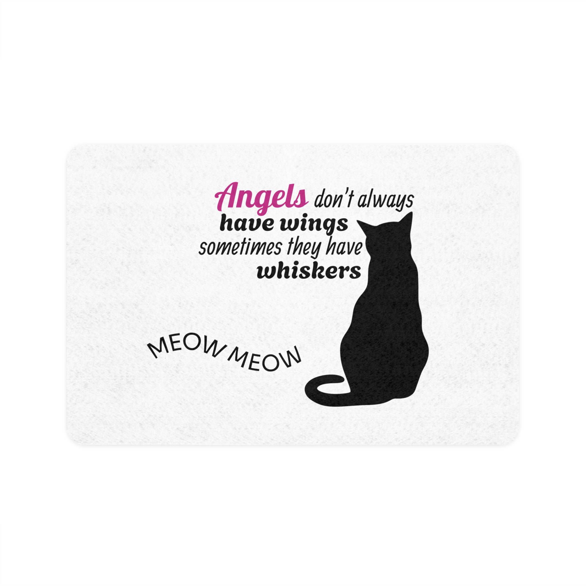 Cat Pet Food Mat — "Angels don't always have wings sometimes they have whiskers" (12x18) - Image 2