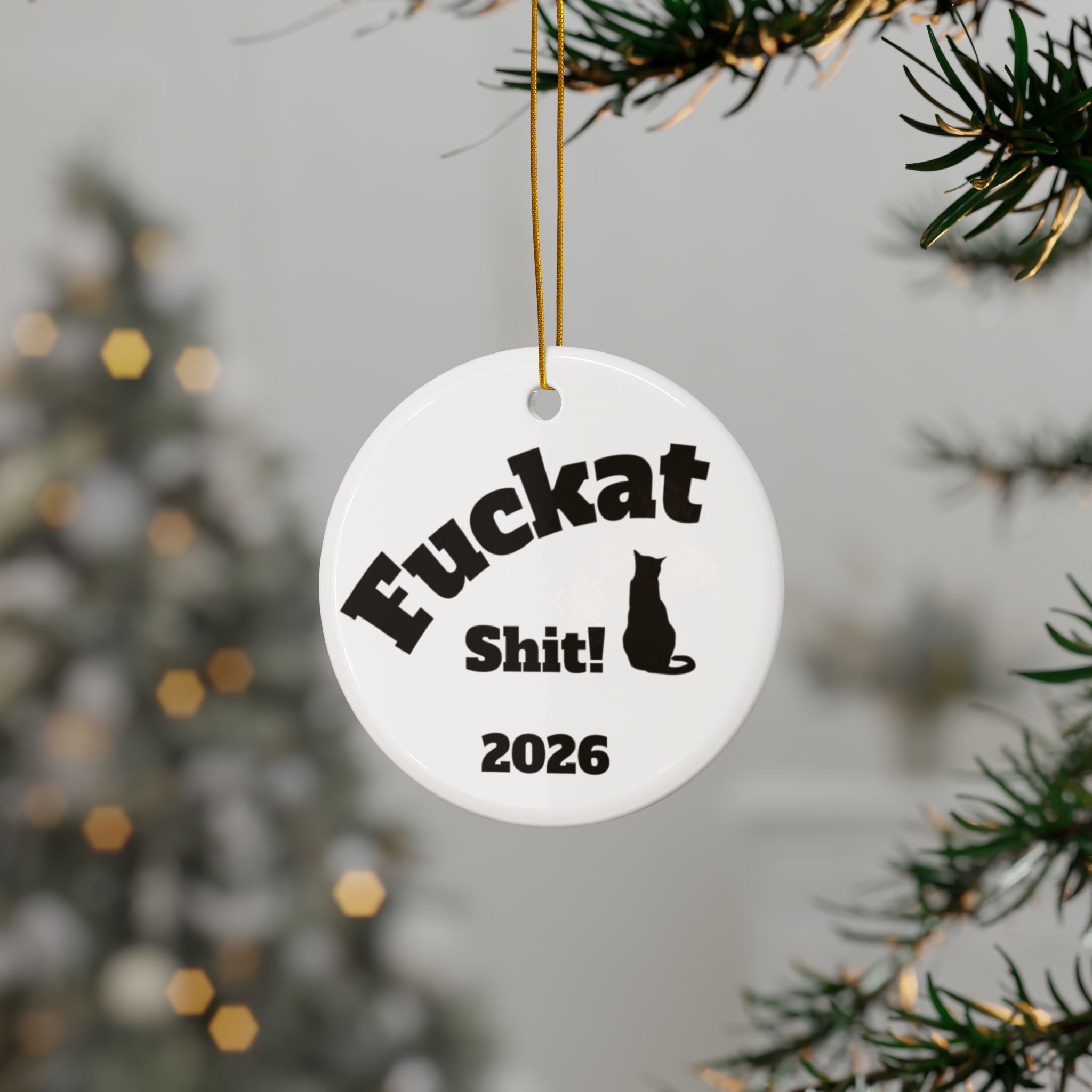 Fuckat Shit! Ornament - White - Image 3