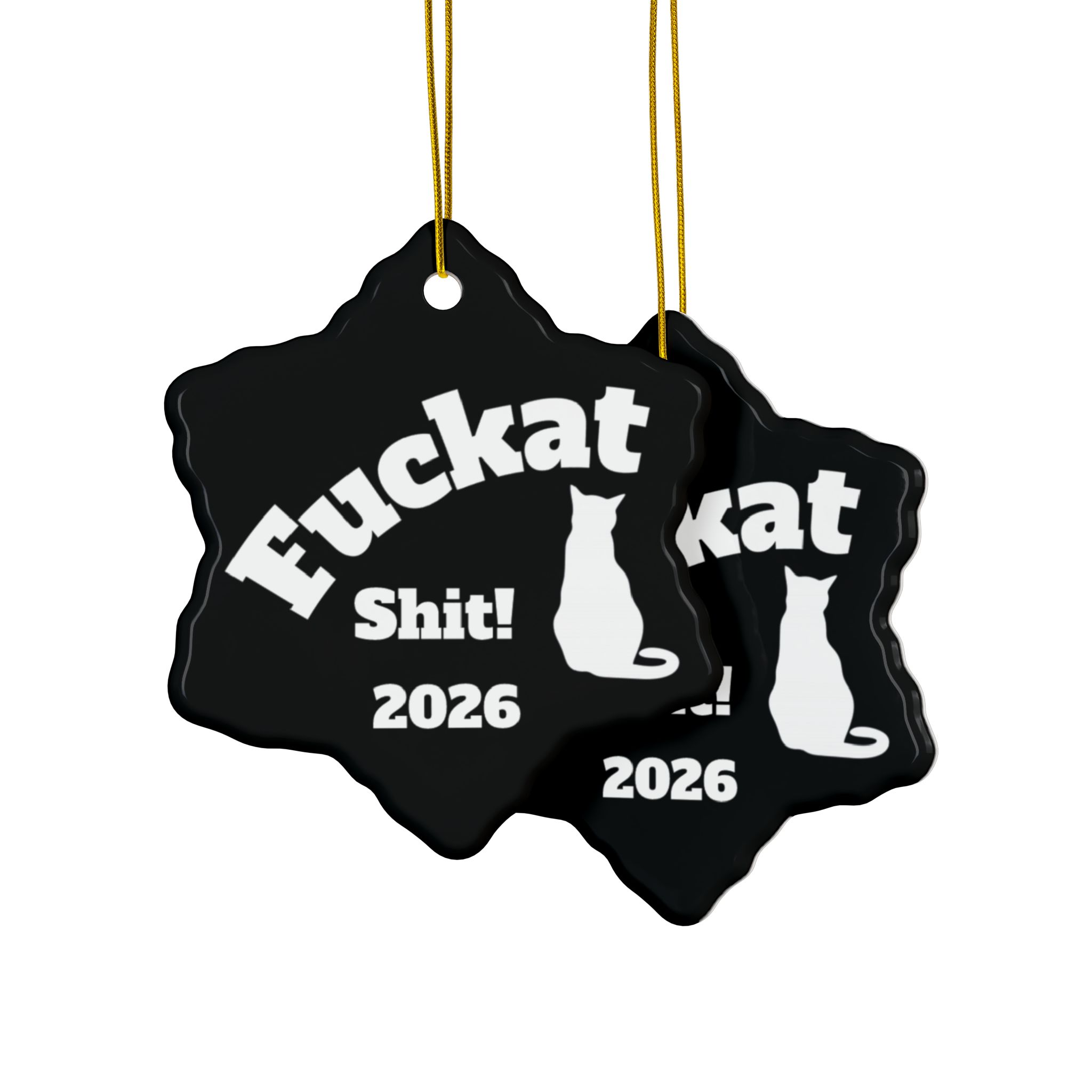 Fuckat Shit! Ornaments - Black -2-Side, (1pc, 3pcs, 5pcs, 10pcs) - Image 42