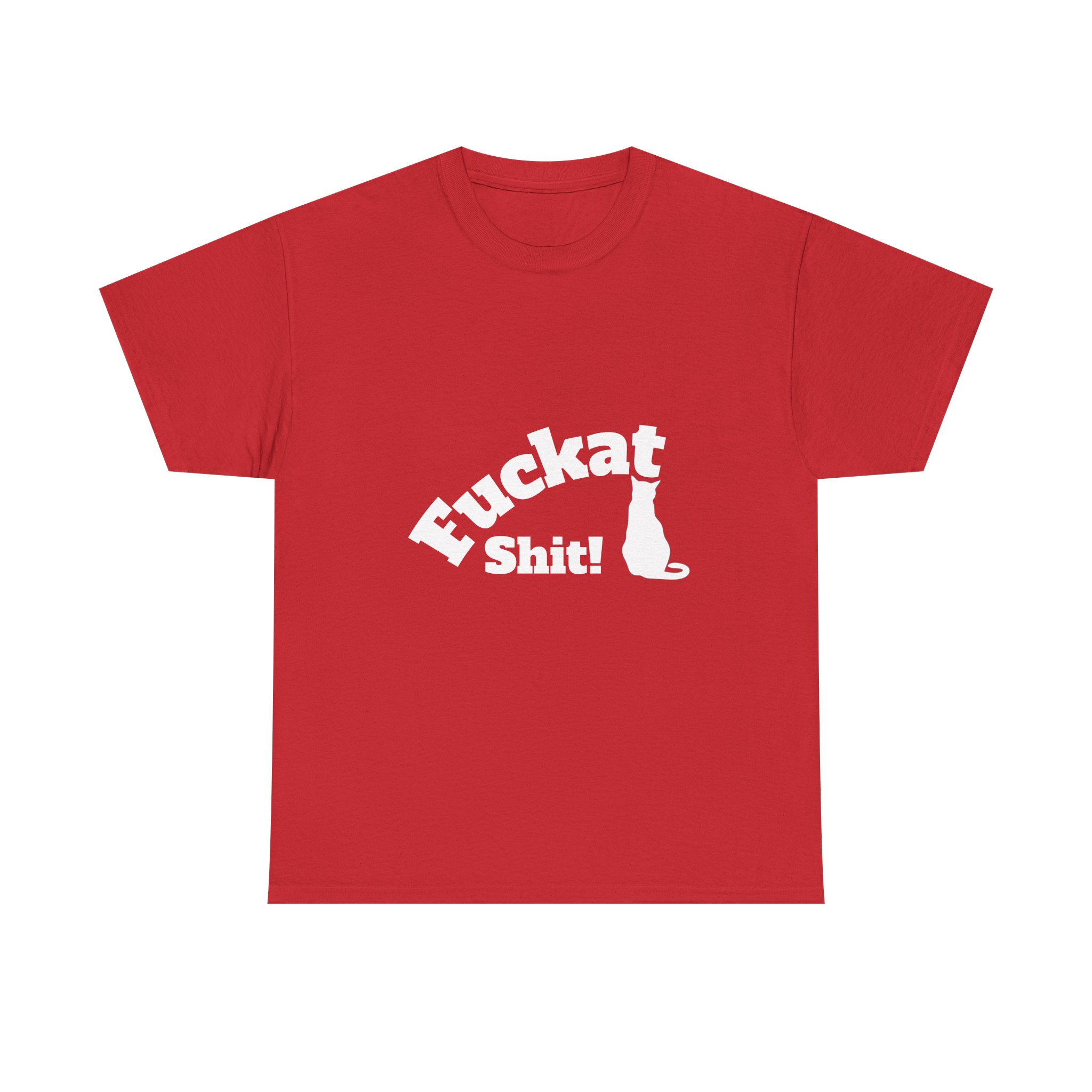 Fuckat Shit!! Unisex Cotton Tee - Comfortable Everyday Wear for Everyone, Relaxed Fit T-Shirt - Image 14