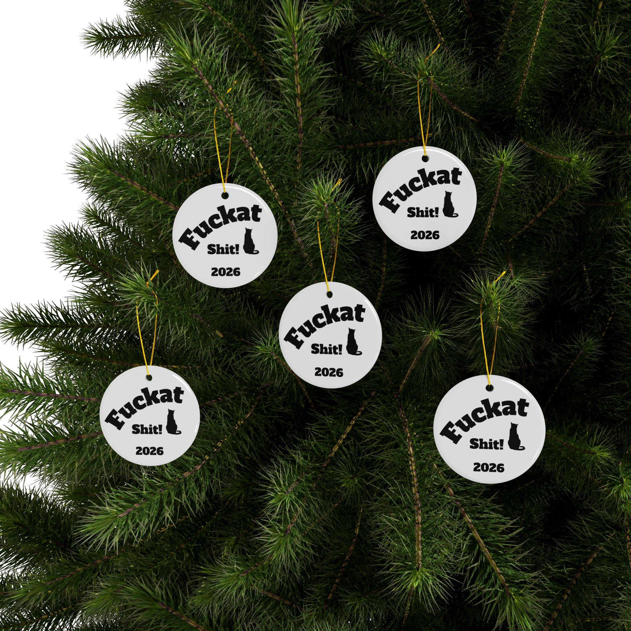 Fuckat Shit! Ornament - White - Image 32