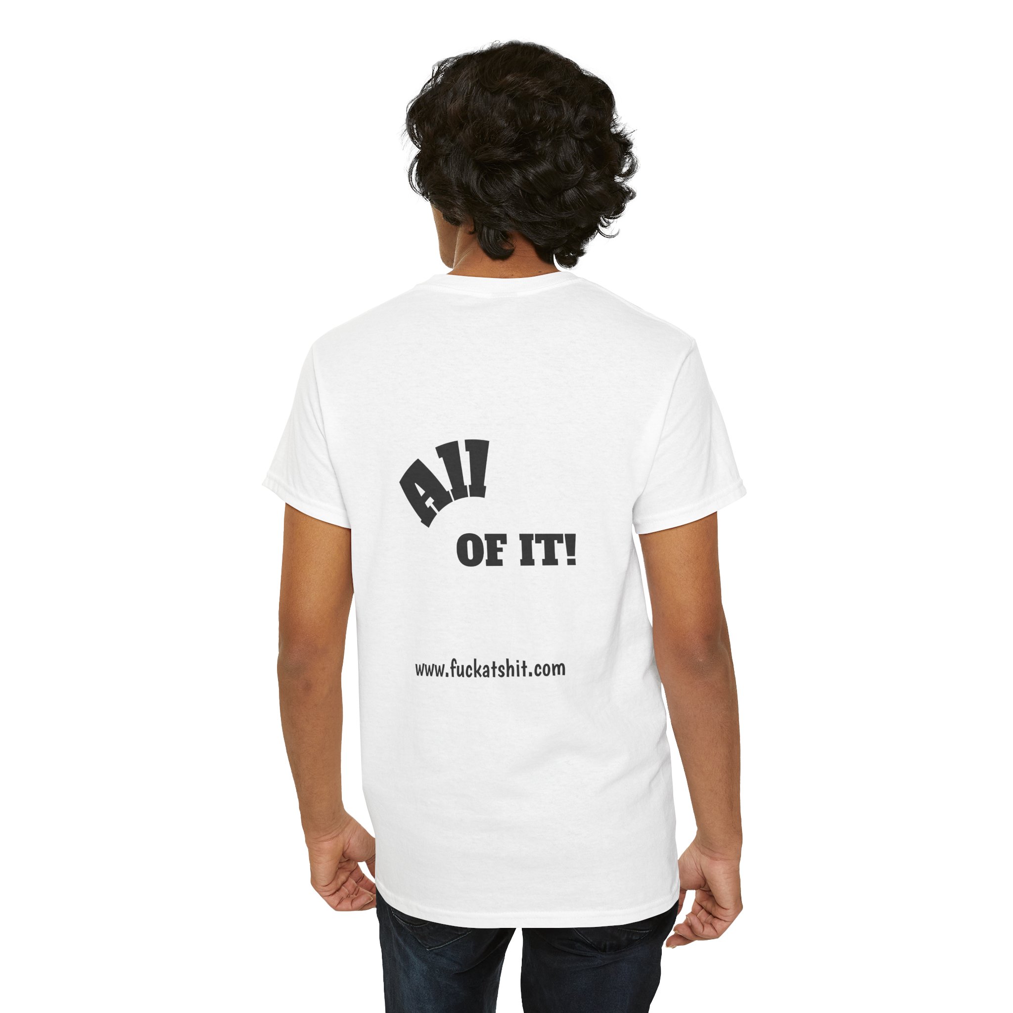Fuckat Shit!! Unisex Heavy Cotton Tee - Front and Back Print - Relaxed Fit T-Shirt - Image 10