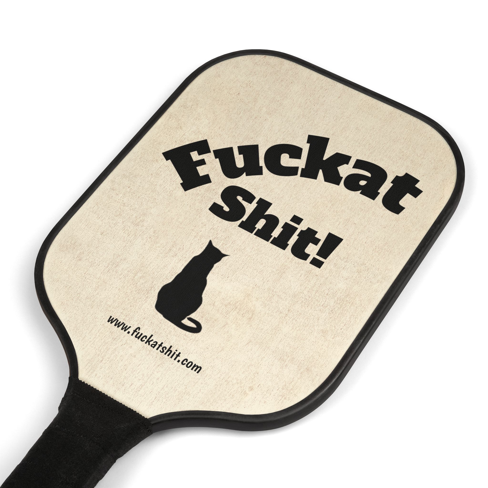Fuckat Shit! Pickleball Paddle | Pickleball Kit, Novelty Sport Paddle - Image 3