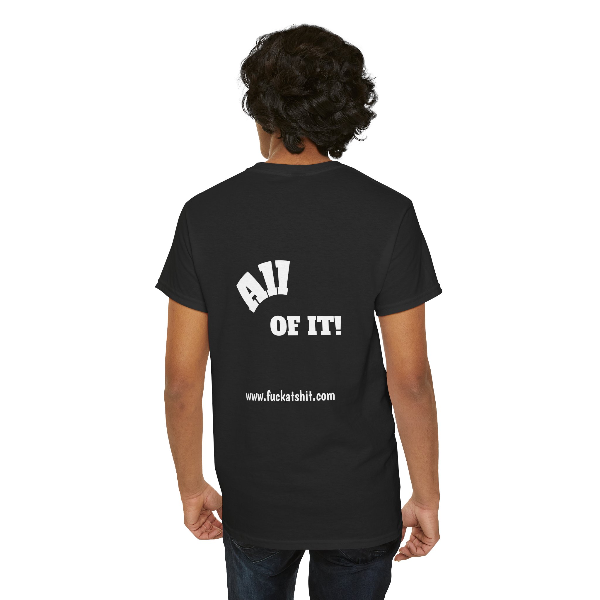 Fuckat Shit!! Unisex Heavy Cotton Tee - Front and Back Print - Relaxed Fit T-Shirt - Image 5