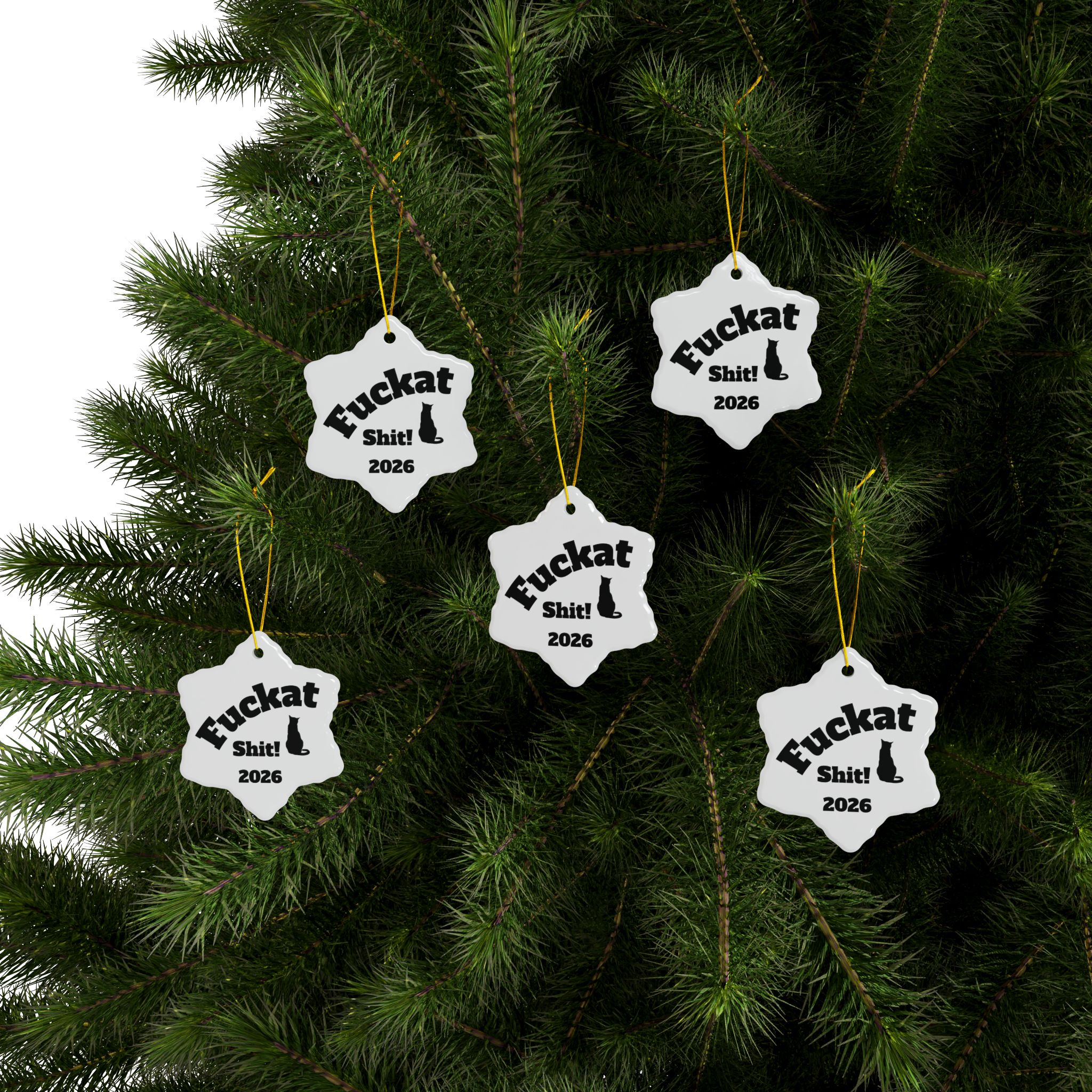 Fuckat Shit! Ornament - White - Image 44