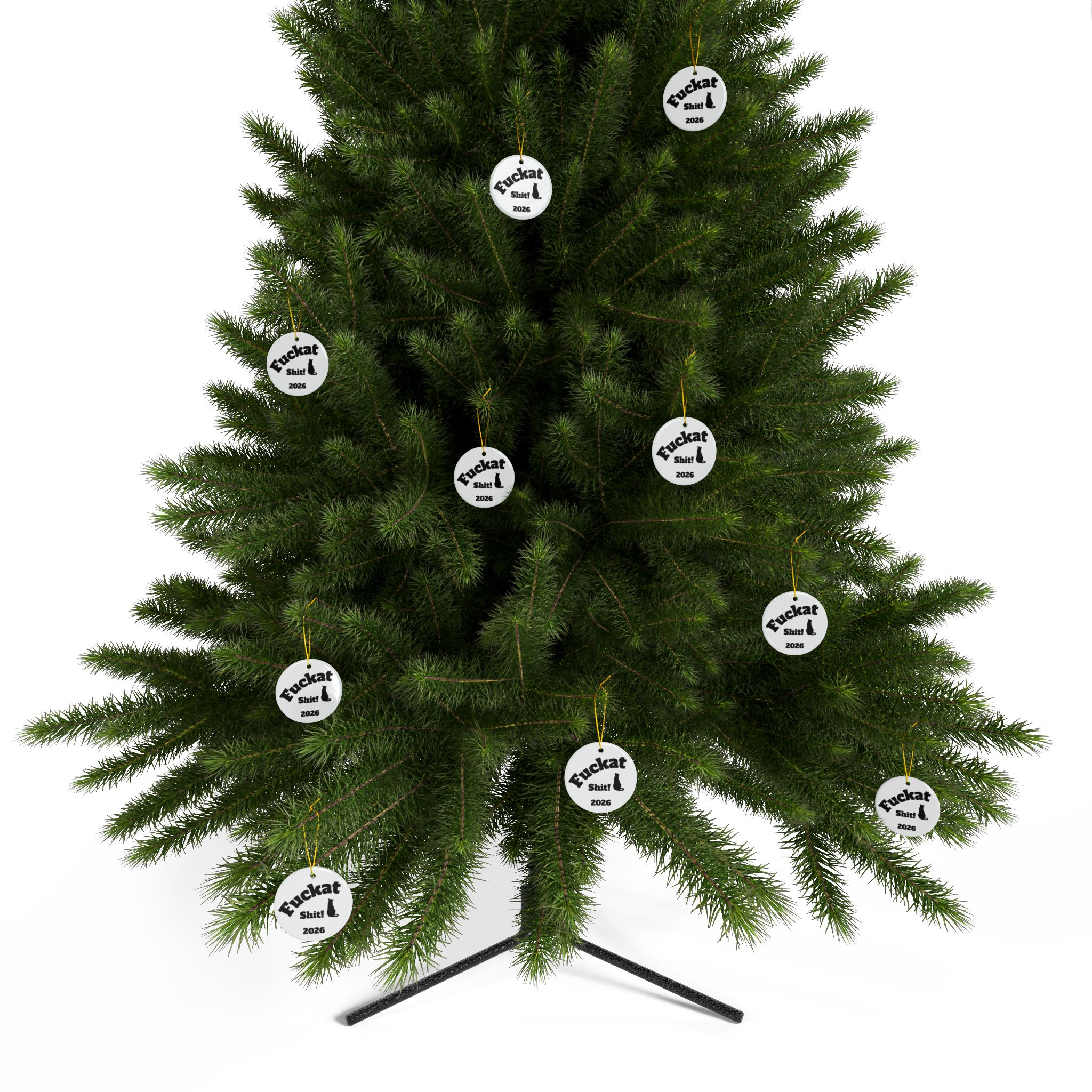 Fuckat Shit! Ornament - White - Image 48